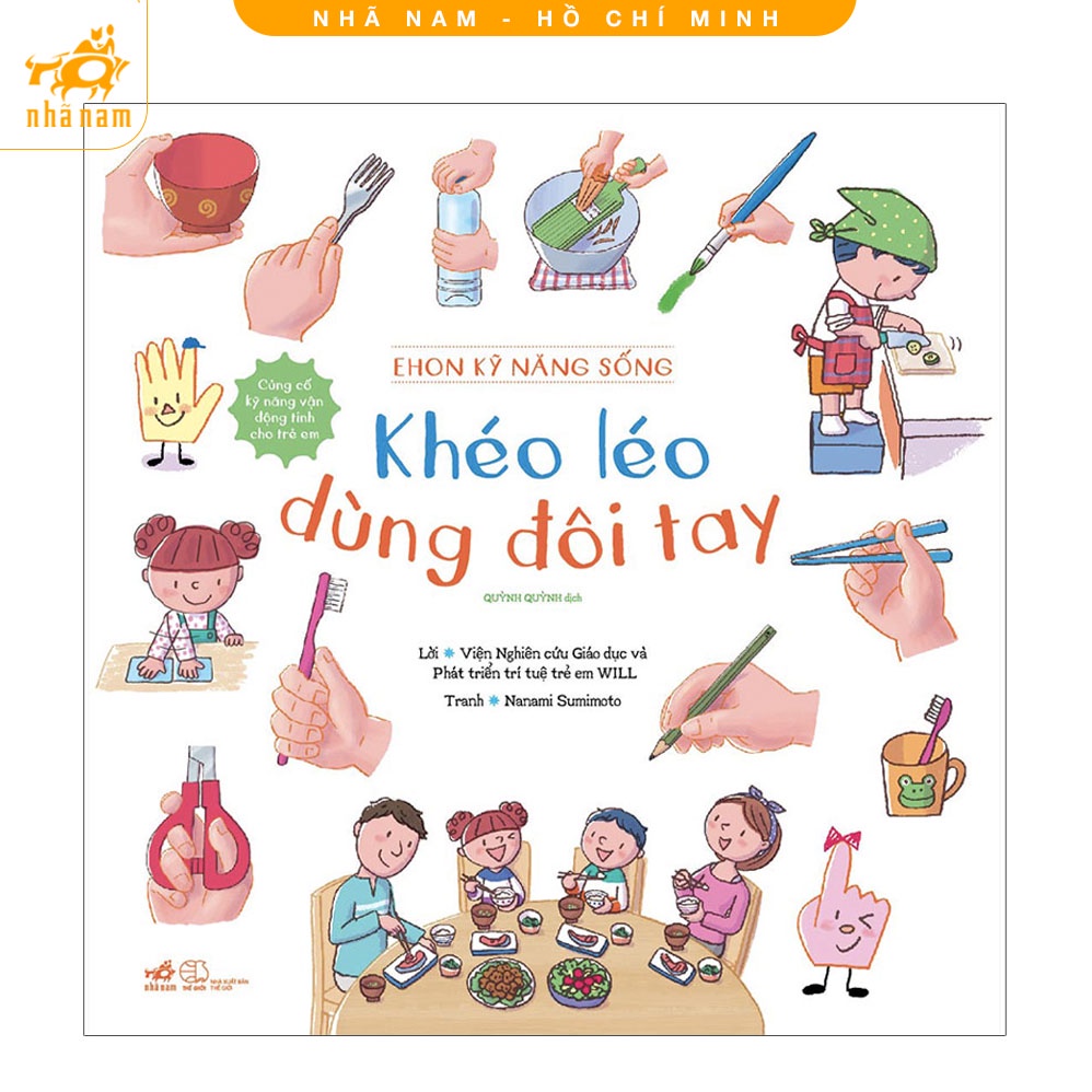 Sách - Ehon Kỹ Năng Sống - Khéo Léo Dùng Đôi Tay