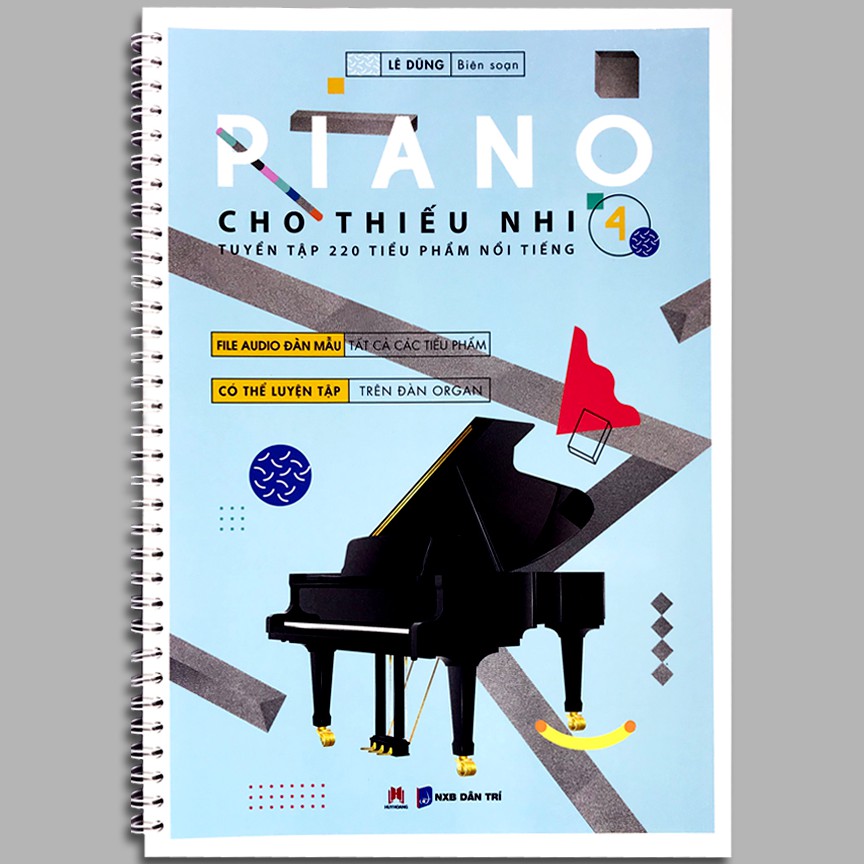 Sách - Piano cho thiếu nhi - tuyển tập 220 tiểu phẩm nổi tiếng Phần 4