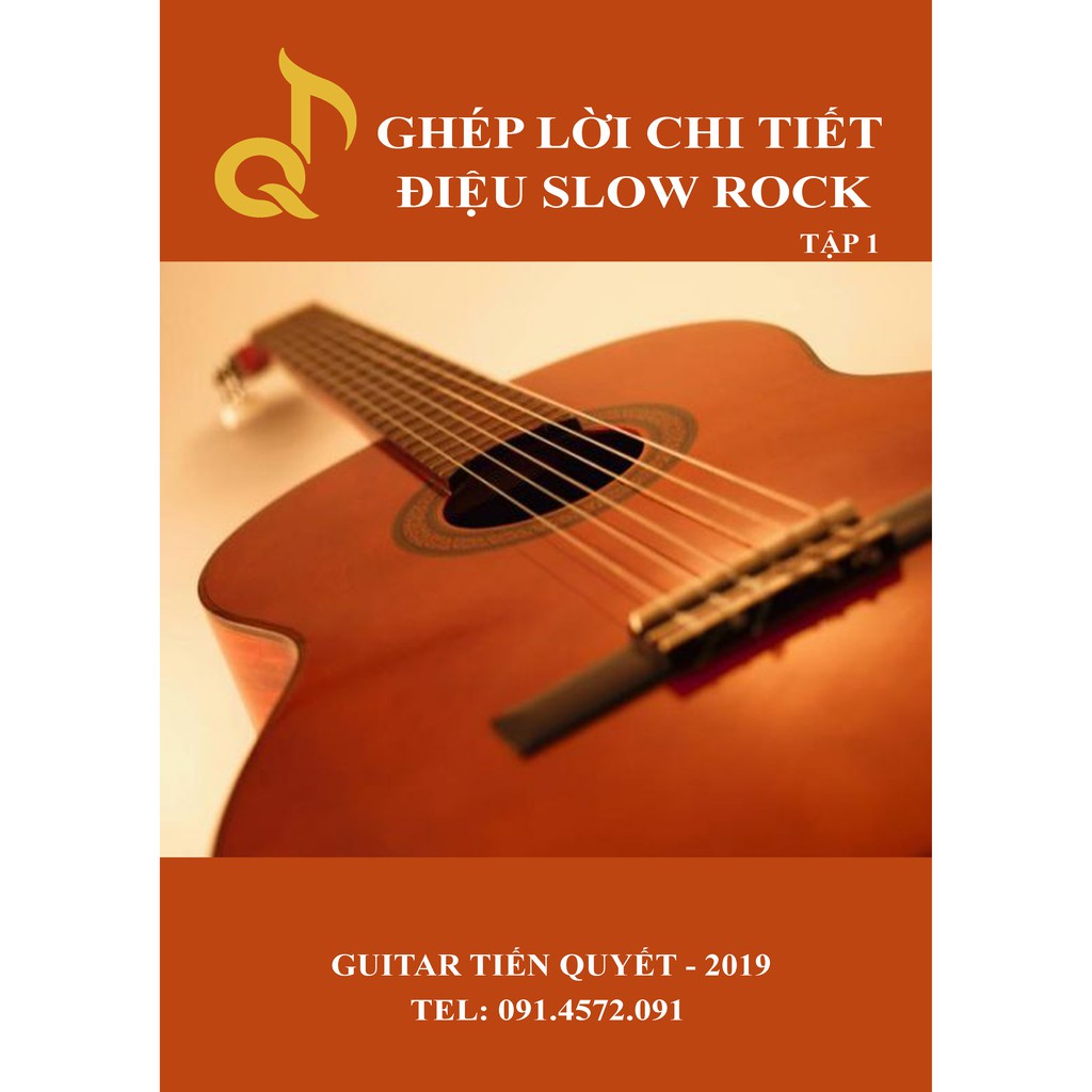 Tài liệu tự học guitar điệu Slow Rock tập 1 - Ghép lời chi tiết