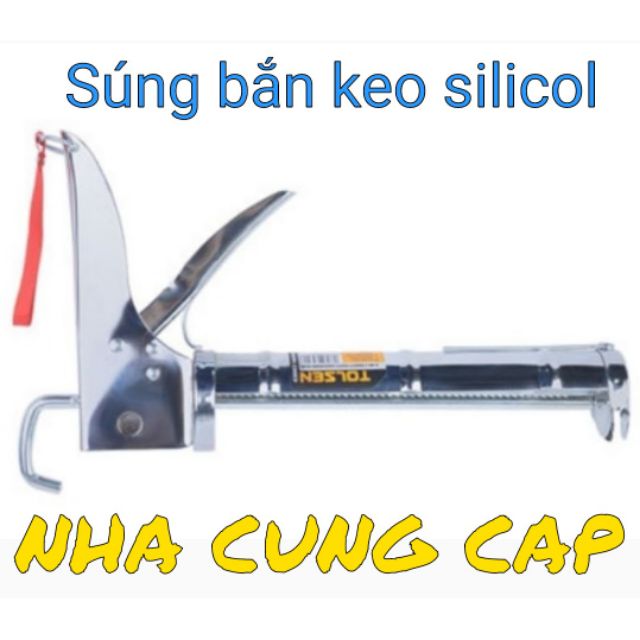 (GIÁ HỦY DIỆT) SÚNG BẮN KEO SILICOL