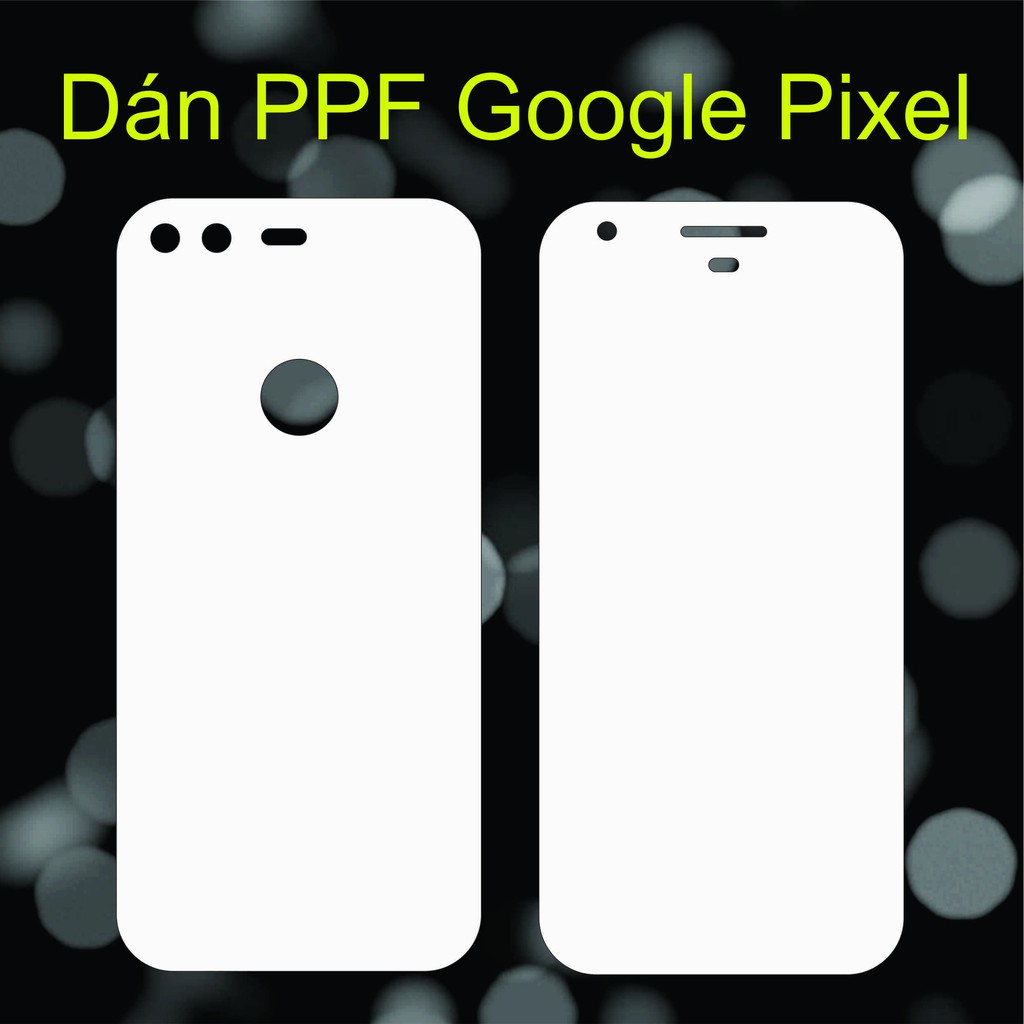 Dán PPF Google Pixel Full màn mặt trước - sau