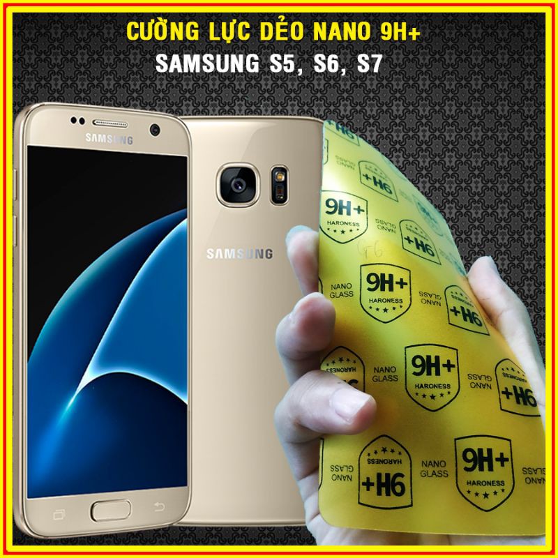 Dán cường lực nano Samsung S5, S6, S7