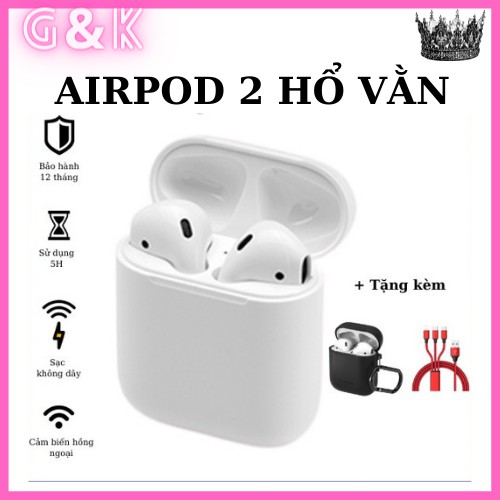 Tai Nghe Bluetooth AirPods 2 Hổ Vằn 1562M [đổi trả 15 ngày BH 1 năm] Định Vị Đổi Tên sạc không dây pin 4-5 tiếng