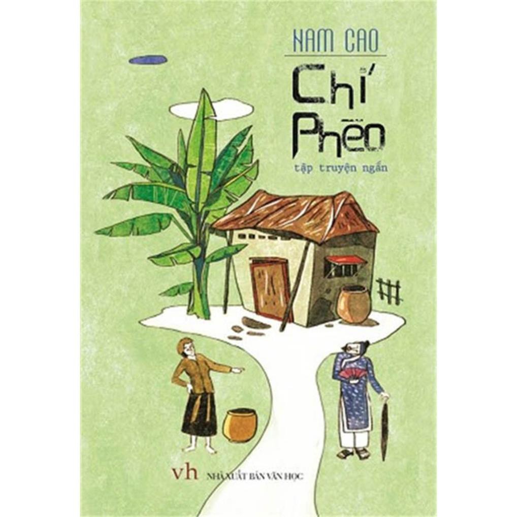 Sách - Combo 3 cuốn: Chí Phèo + Sống Mòn + Đời Thừa - Nhà văn Nam Cao - ML-VHVN02