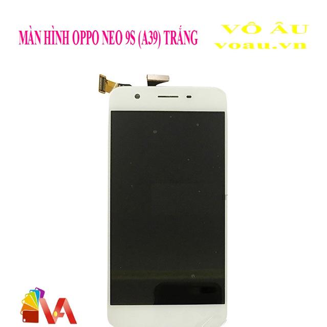 MÀN HÌNH OPPO NEO 9S A39 MÀU TRẮNG