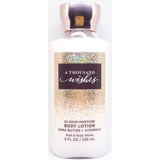 Dưỡng thể Body Lotion A Thousand Wishes chai 236ml hãng Bath & Body Works từ Mỹ