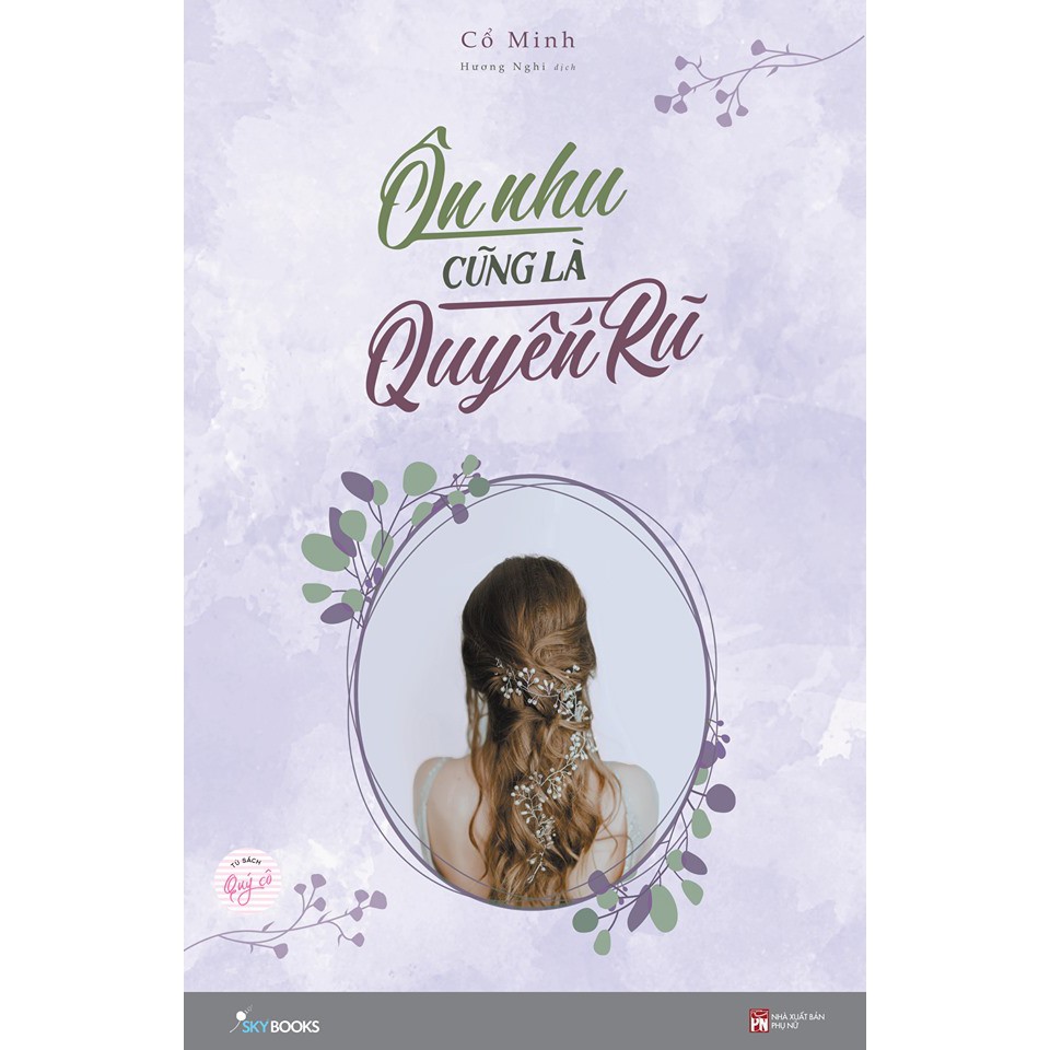 [Mã LIFE2410K giảm 10K đơn 20K] Sách - Ôn Nhu Cũng Là Quyến Rũ