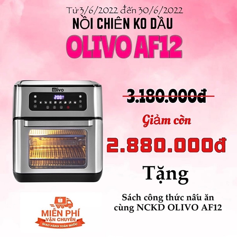 Nồi Chiên Không Dầu Olivo Af12 💥 Lò Nướng Olivo Af12💥 HÀNG CHÍNH HÃNG 💥 BẢO HÀNH 24 THÁNG