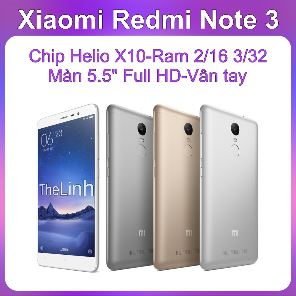 Điện thoại Xiaomi Redmi Note 3 - Chip Helio X10 Ram 3G 32G