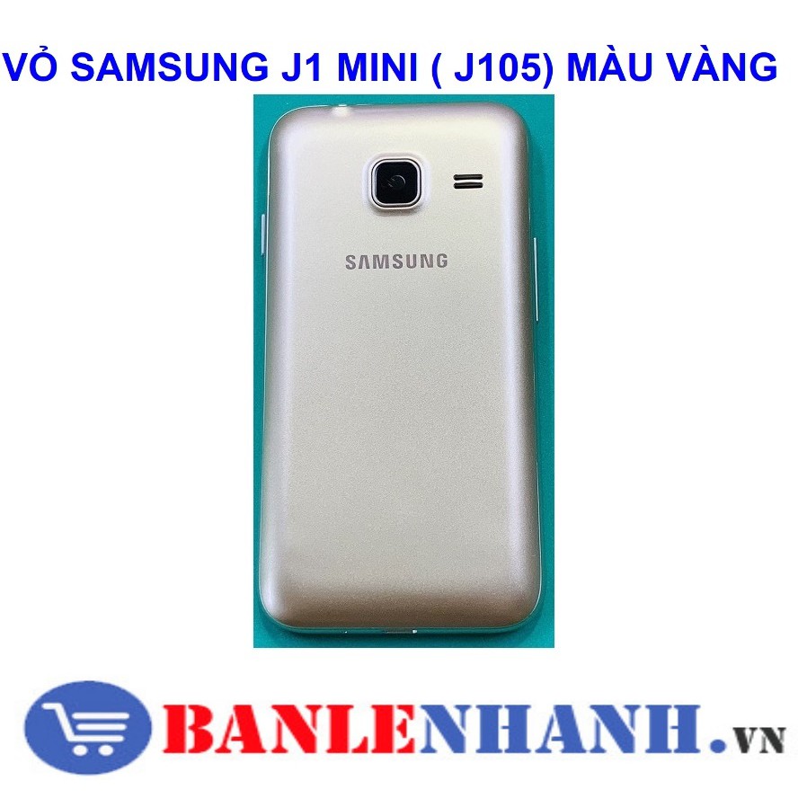 VỎ SAMSUNG J1 MINI ( J105) MÀU VÀNG
