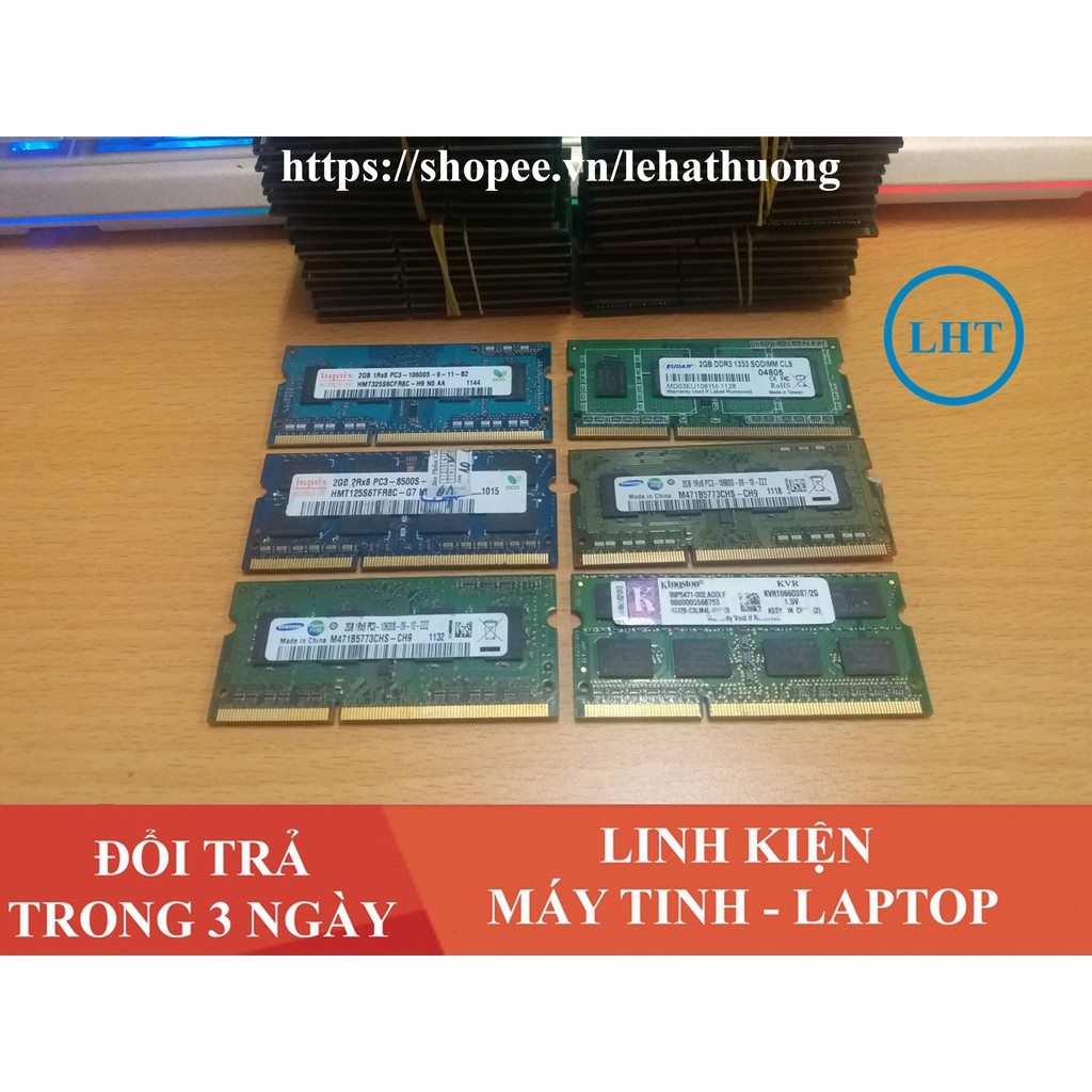 RAM Laptop DDR3 2G bus 1333 , bus 1600, bus 1066 DDR3-2G Cũ Bóc Máy/ Ram Laptop PC3-2G Cũ
