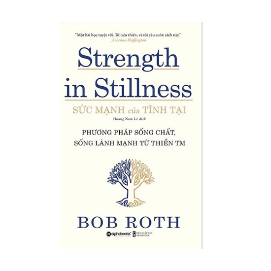 Sách -Sức Mạnh Của Tĩnh Tại - Strength In Stillness