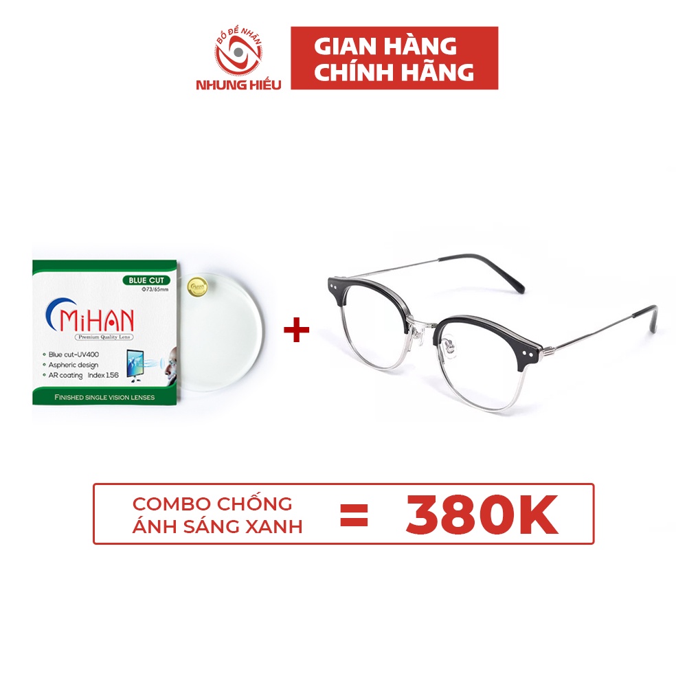 Combo gọng kính cận nam nữ NHUNG HIẾU Clubmaster dáng tròn hợp kim cao cấp và tròng kính chống ánh sáng xanh MIHAN
