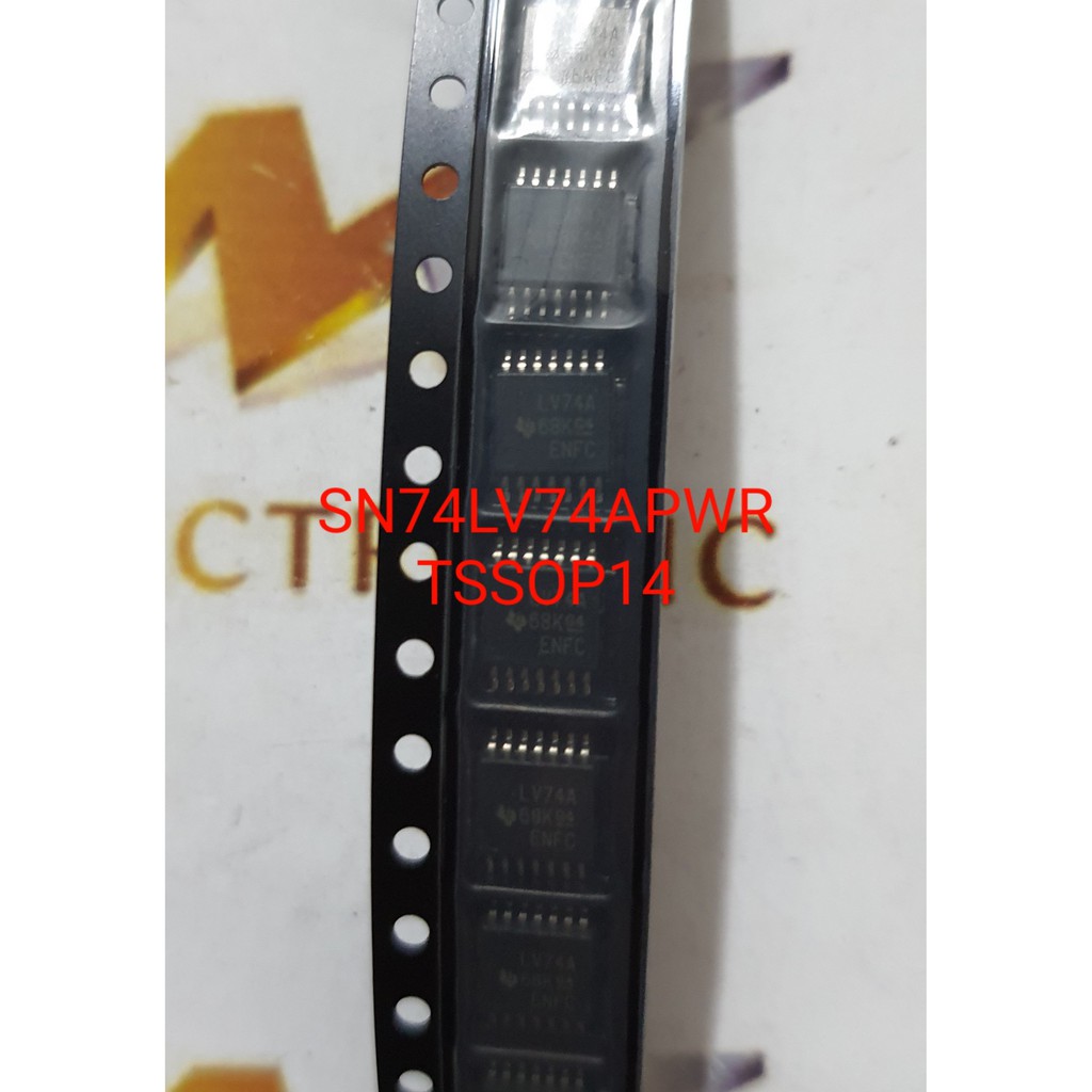 IC Số SN74LV74APWR LV74A TSSOP-14 Chính hãng mới 100%