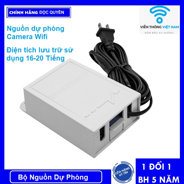 Nguồn dự phòng Camera Wifi - Sự dụng 10-14 Tiếng cho camera hoạt động khi mất điện