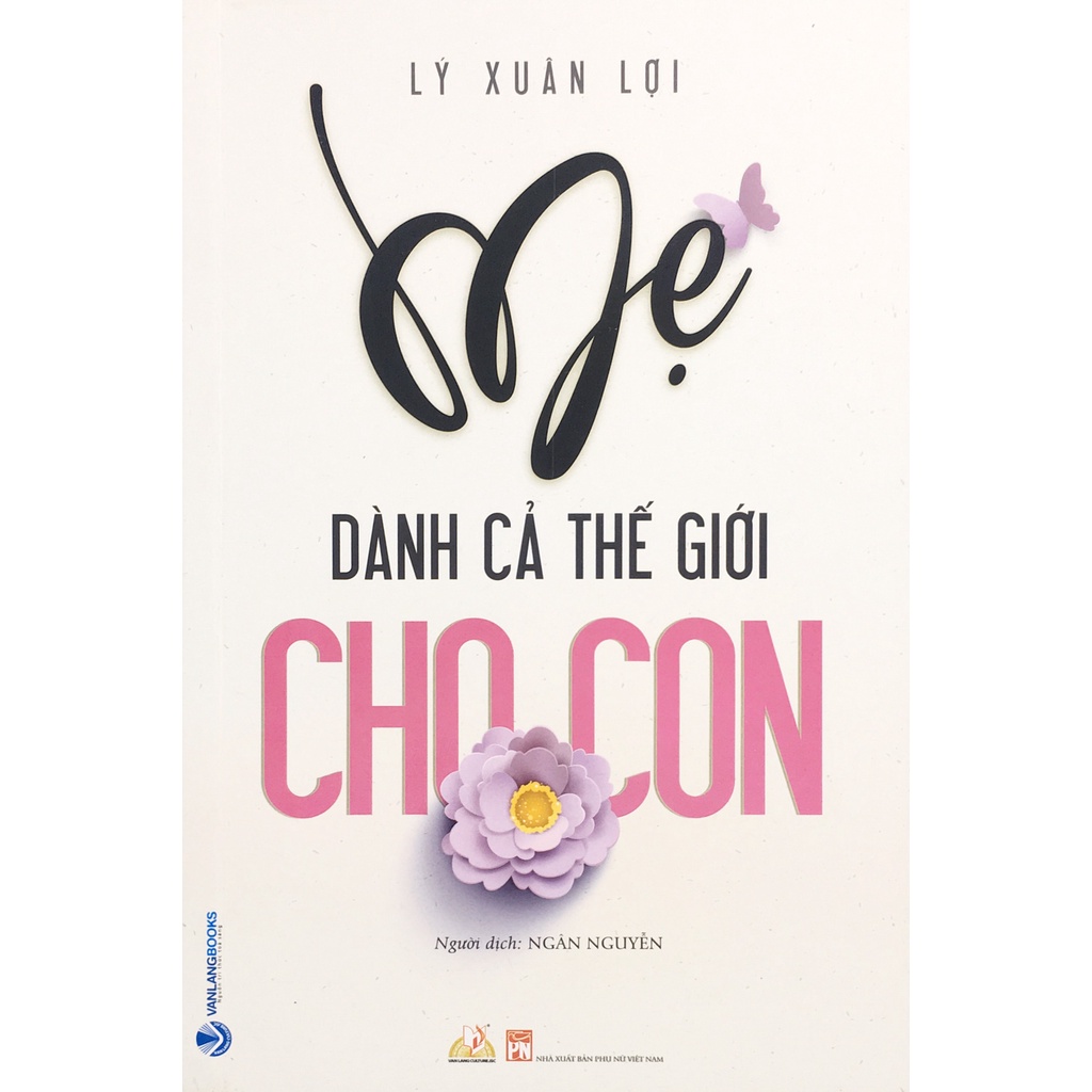 Sách - Mẹ dành cả thể giới cho con (B90)