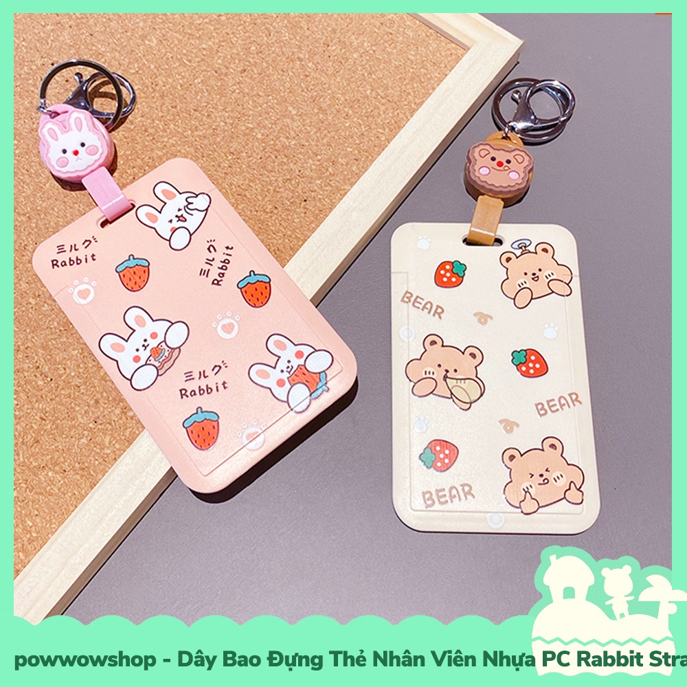 [Sẵn VN - Hỏa Tốc] Bao Đựng Thẻ Nhân Viên Nhựa PC Mẫu Gấu Thỏ Bear Rabbit Strawberry
