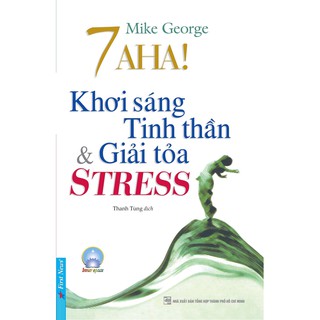 Sách - 7 Aha! Khơi Sáng Tinh Thần & Giải Tỏa Stress