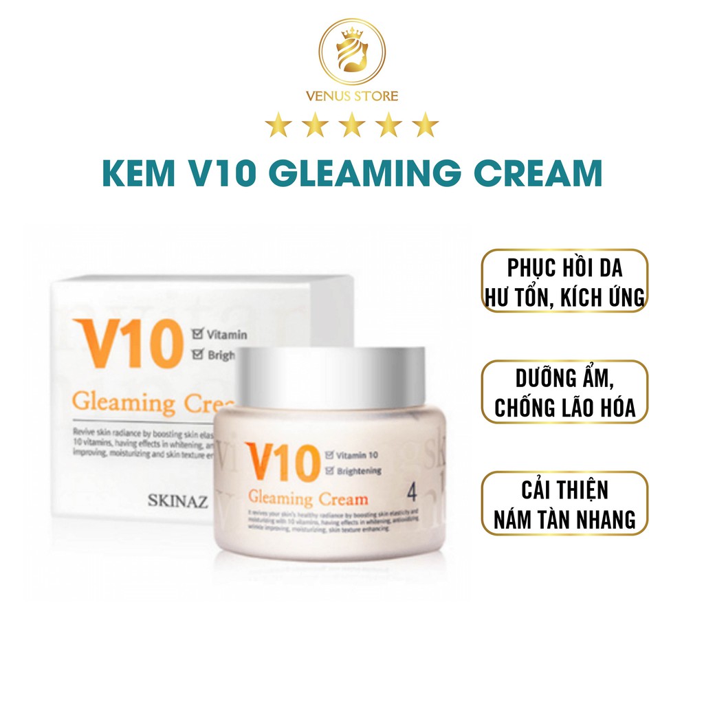Kem Dưỡng Trắng Cao Cấp V10 Gleaming Cream Skinaz Hàn Quốc
