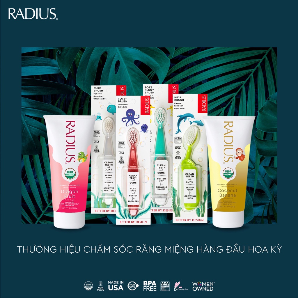 Kem đánh răng hữu cơ Radius dành cho trẻ em 85g (các vị) và bàn chải Radius