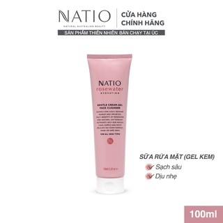 Sữa Rửa Mặt Dịu Nhẹ Dưỡng Ẩm Da Dạng Gel Kem Natio Rosewater Hydration Gentle Cream-Gel Face Cleanser 100ml