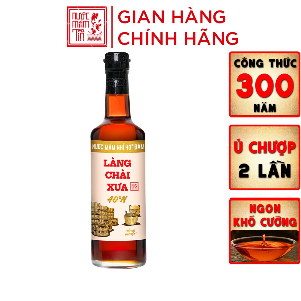 Nước mắm nhỉ 40 độ đạm Làng Chài Xưa chai thủy tinh 500ml ủ chượp 2 lần không chất bảo quản