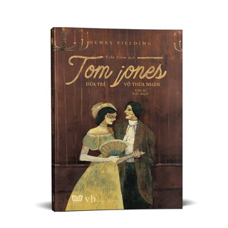 Tom Jones - Đứa Trẻ Vô Thừa Nhận (Bộ 2 Cuốn)