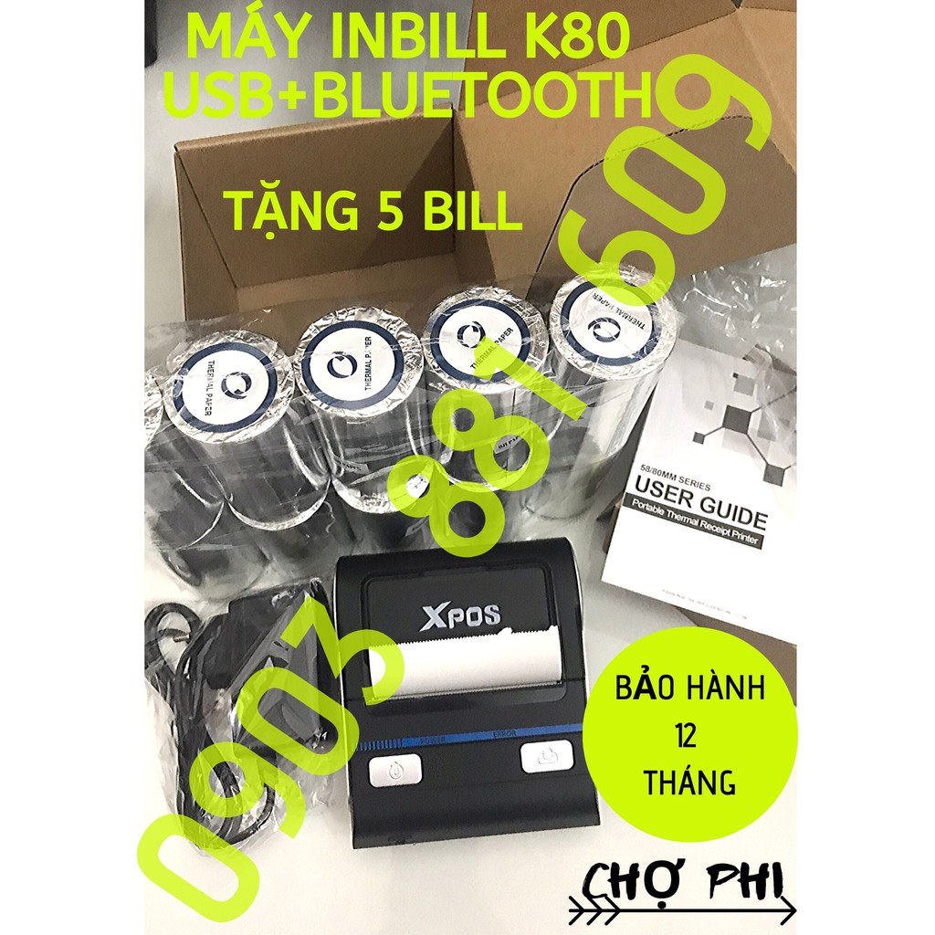 MÁY IN BILL BLUETOOTH KHỔ K80- XPOS P80BL [TẶNG KÈM 5 BILL]