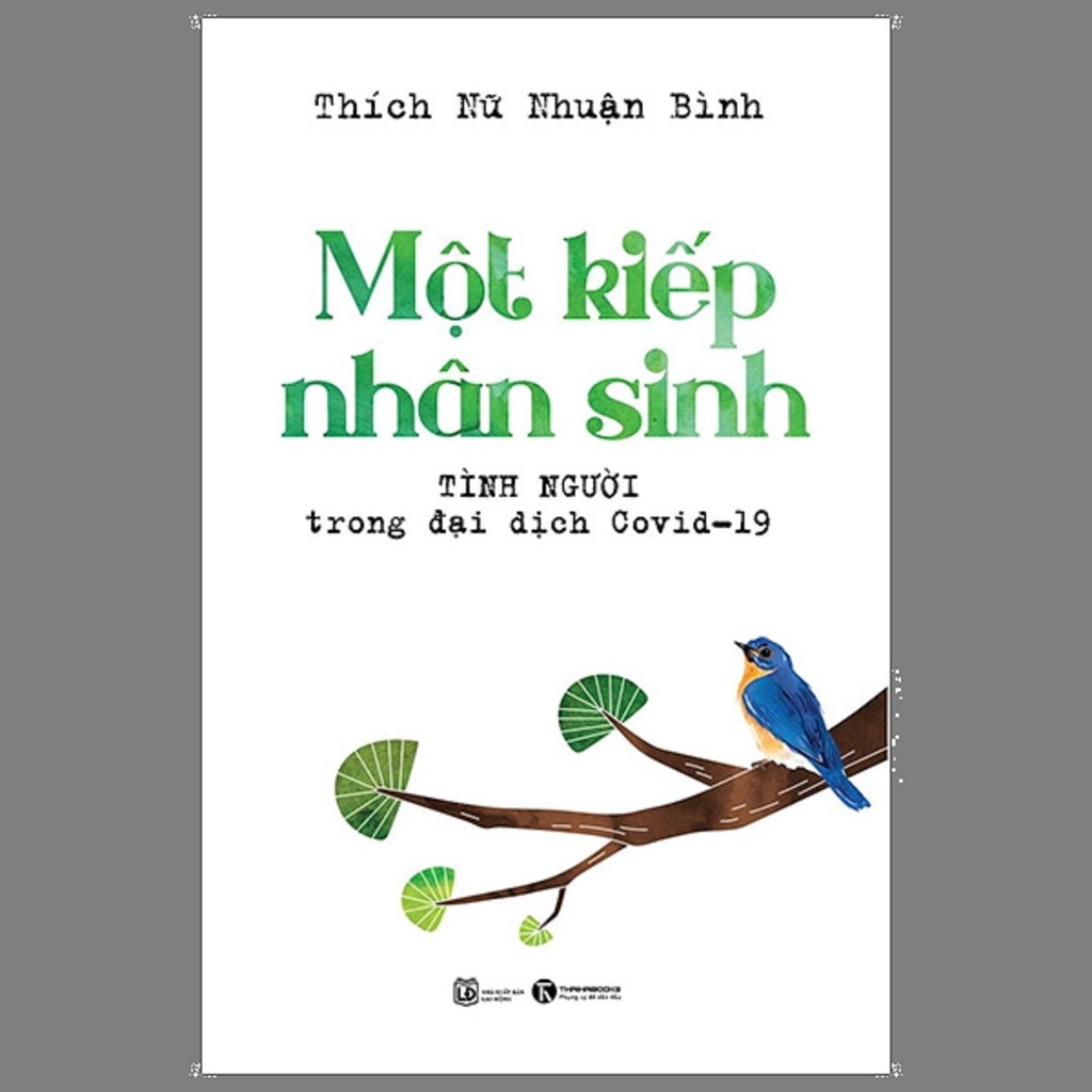 Sách - Một Kiếp Nhân Sinh - Tình Người Trong Đại Dịch Covid - 19