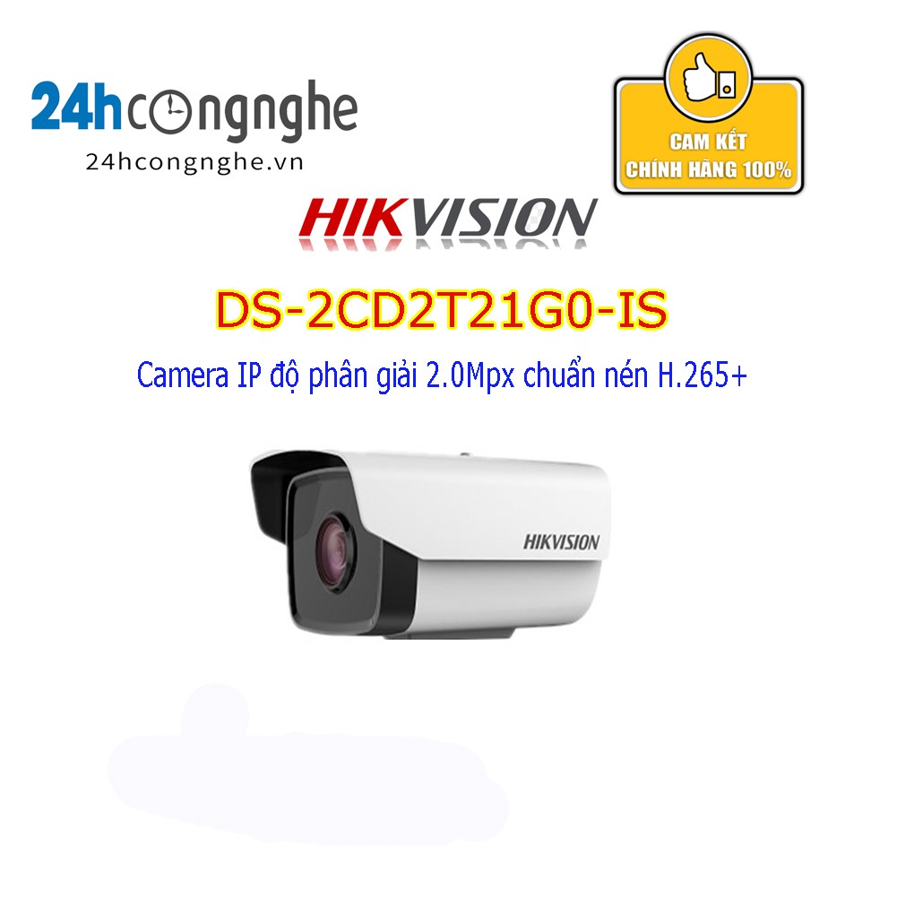 Camera IP DS-2CD2T21G0-I/DS-2CD2T21G0-IS Chính Hãng