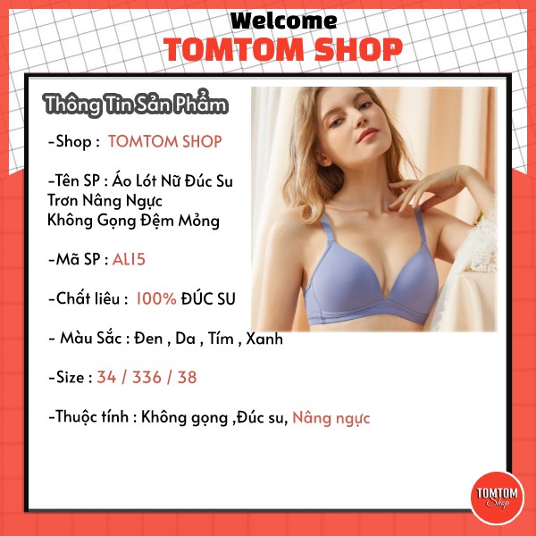 Áo Lót Nữ Đúc Su Trơn Nâng Ngực Không Gọng Đệm Mỏng AL15