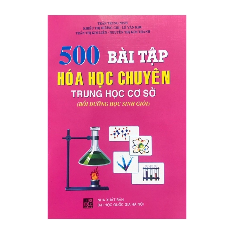 Sách - 500 Bài Tập Hoá Học Chuyên Trung Học Cơ Sở (Bồi Dưỡng Học Sinh Giỏi)