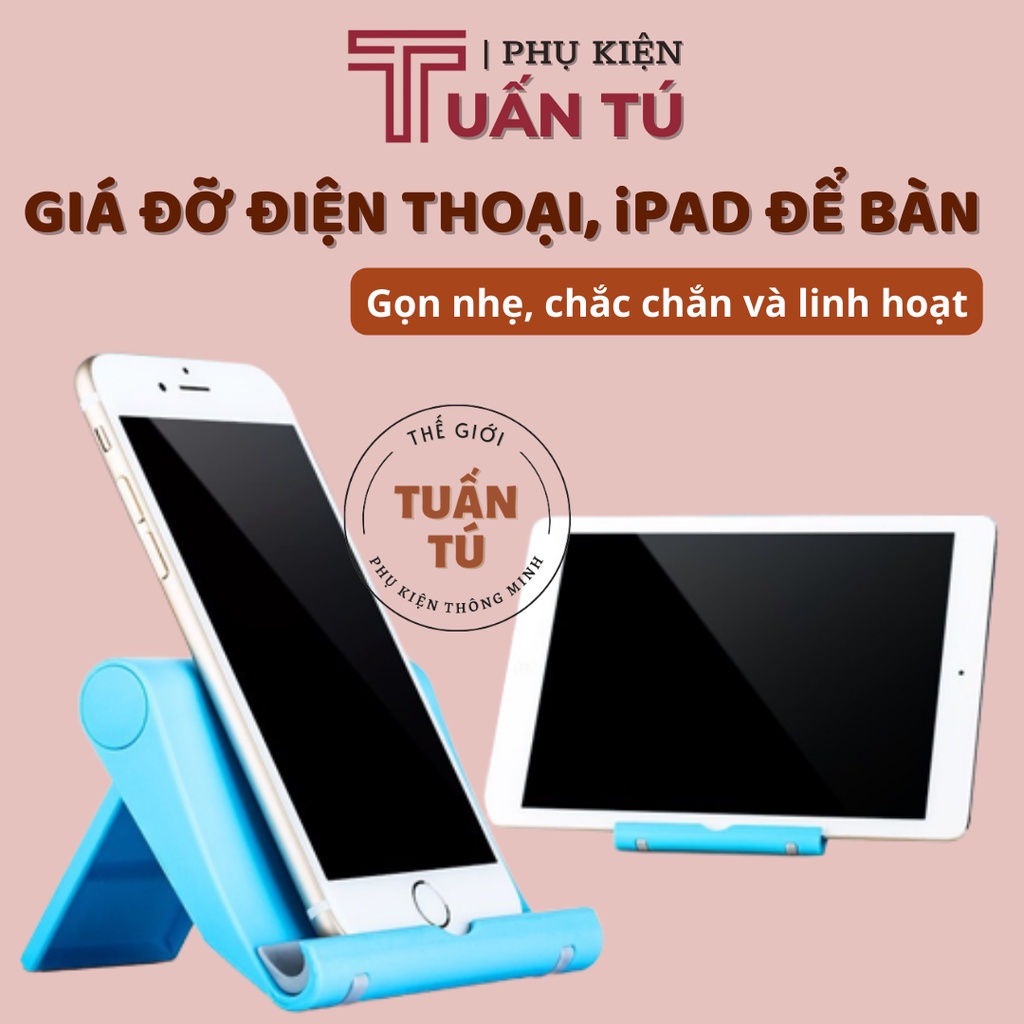 Giá đế đỡ ipad máy tính bảng điện thoại để bàn nhỏ gọn