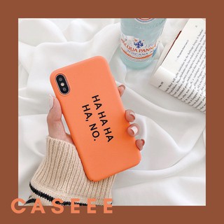 Ốp lưng iPhone vỏ cứng "HA HA HA HA, NO" iPhone 6/7/8/X/XS/XSMax/XR