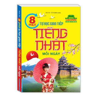 Sách - 8 phút tự học giao tiếp tiếng Nhật mỗi ngày