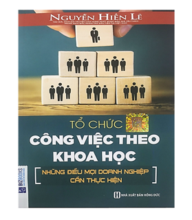 Sách - Tổ Chức Công Việc Theo Khoa Học