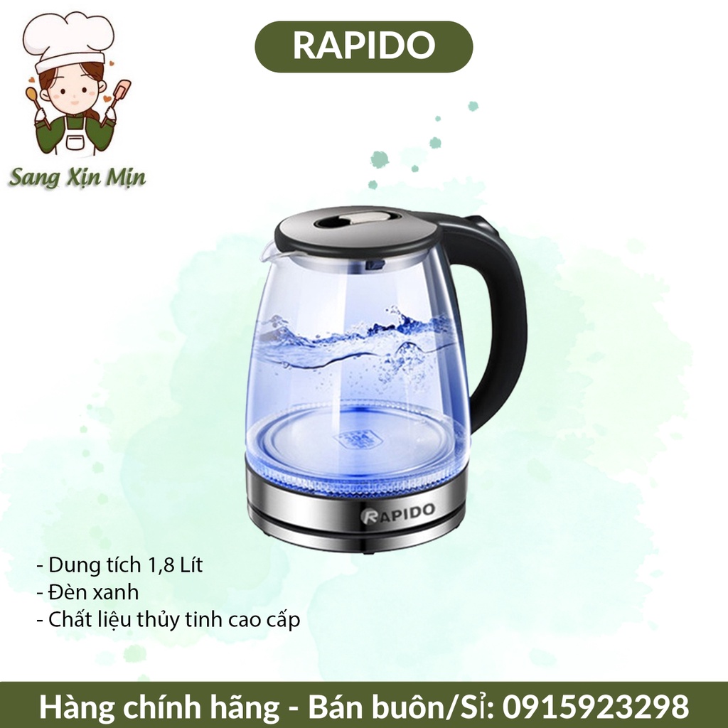 Ấm siêu tốc thủy tinh, Bình đun siêu tốc Rapido RK1818, 1800 W, 1,8 lit nước sôi trong một nốt nhạc