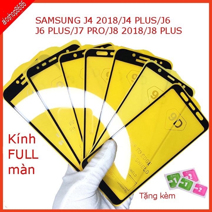 Cường lực SAMSUNG J4 2018,J4 PLUS, J6 2018,J6 PLUS, J7 PRO, J8 2018,J8 PLUS FULL màn hình (tặng giấy lau) EDUCASESHOP