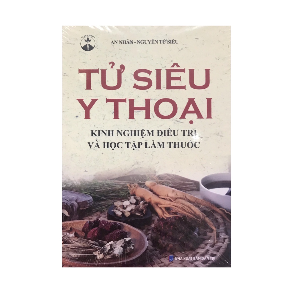 Sách - Tử siêu y thoại : Kinh nghiệm điều trị và học tập làm thuốc