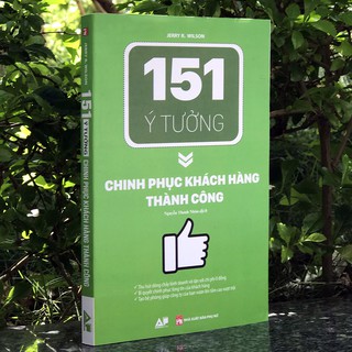 151 Ý Tưởng - Chinh Phục Khách Hàng Thành Công