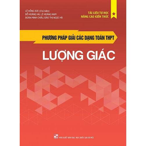 Sách - Phương Pháp Giải Các Dạng Toán THPT - Lượng Giác