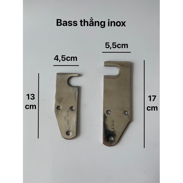 Bass thẳng sắt ,inox, nhỏ, lớn
