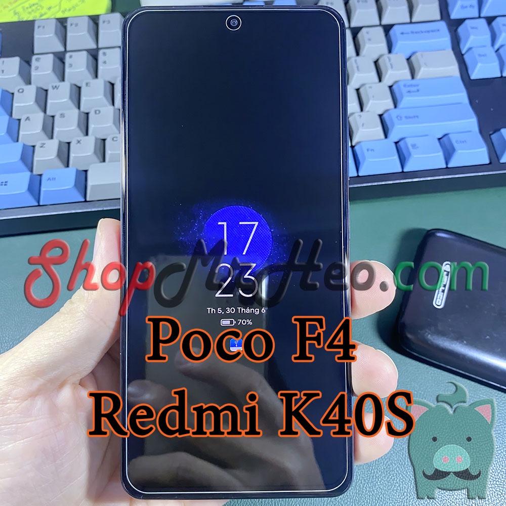 Dán Kính Cường Lực Poco F4 - Xiaomi Redmi K40s