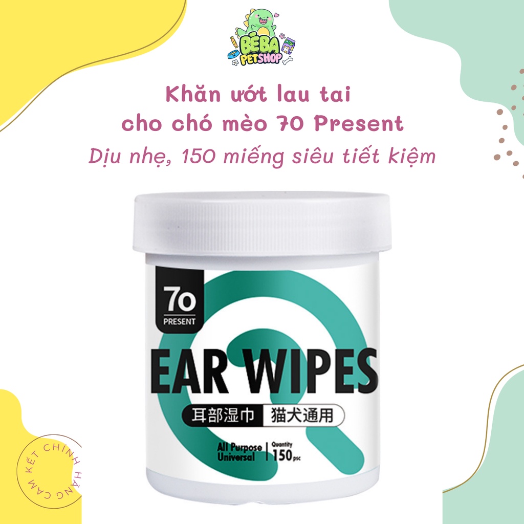 Khăn ướt lau mắt và tai cho chó mèo 70 Present, hộp 150 miếng, chiết xuất lô hội, dịu nhẹ | Bé Ba Petshop