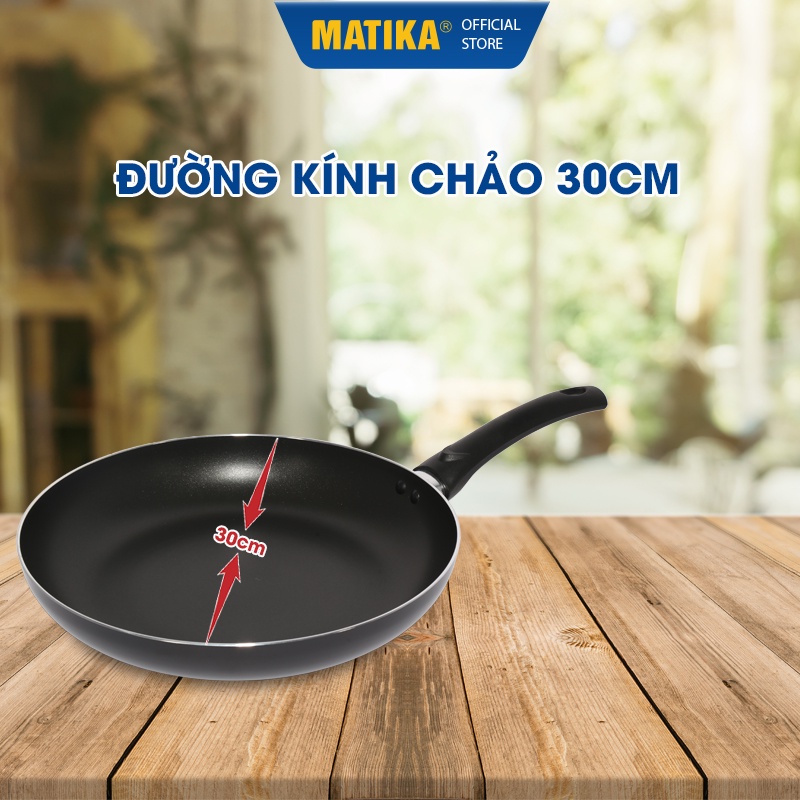 [Mã BMBAU50 giảm 10% đơn 99k] Chảo chống dính MATIKA size 30 cm MTK-0130