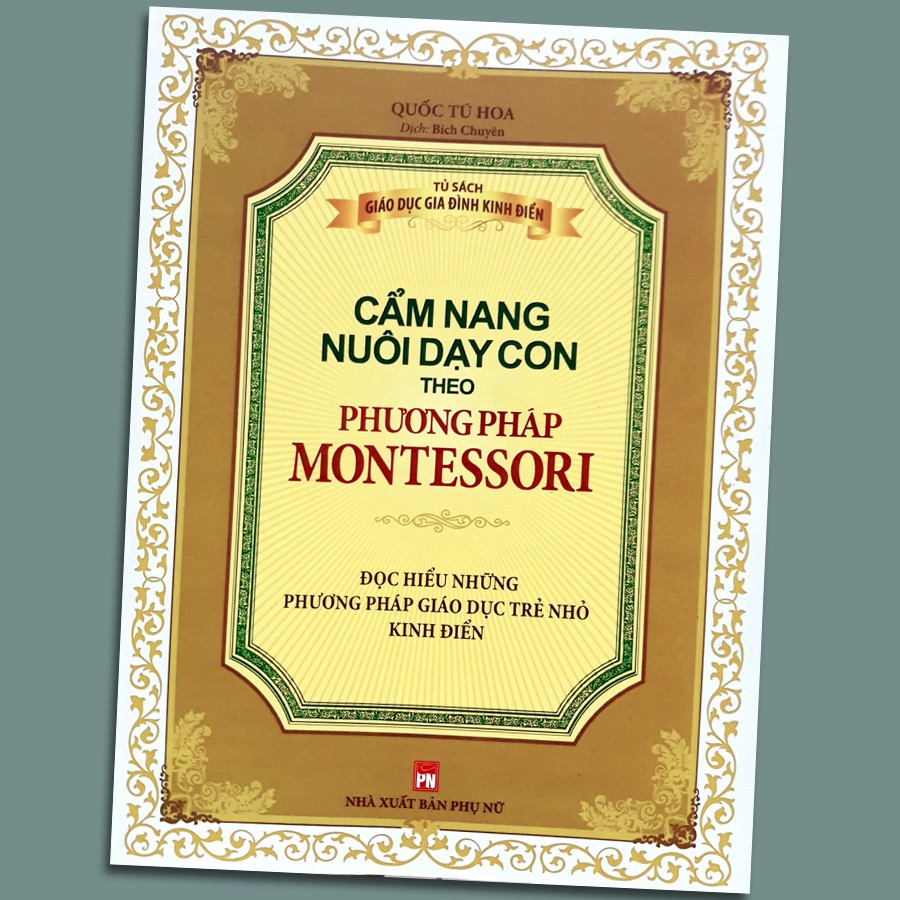 Sách - Cẩm nang nuôi dạy con theo phương pháp Montessori