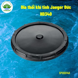 [Chính hãng Đức] Đĩa thổi khí tinh JAGER HD340, Đĩa phân phối khí mịn - Đức cho bể xử lý nước thải, hồ nuôi thủy hải sả