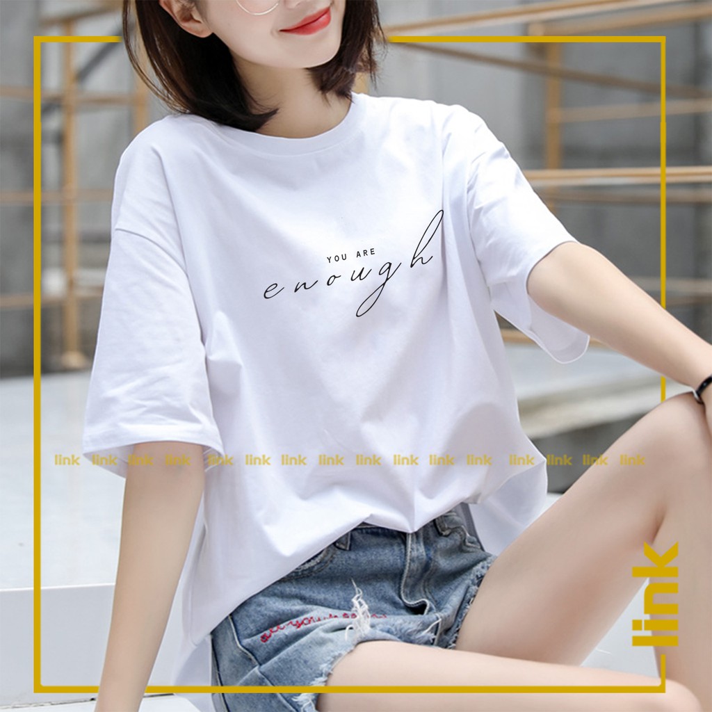 Áo Phông Tay Lỡ You Are Enough Dáng Rộng Unisex