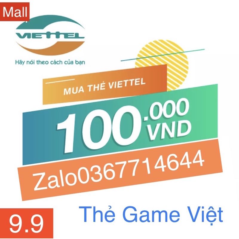 thẻ viettel 100k (nhận mã siêu tốc 30s,k vận chuyển)