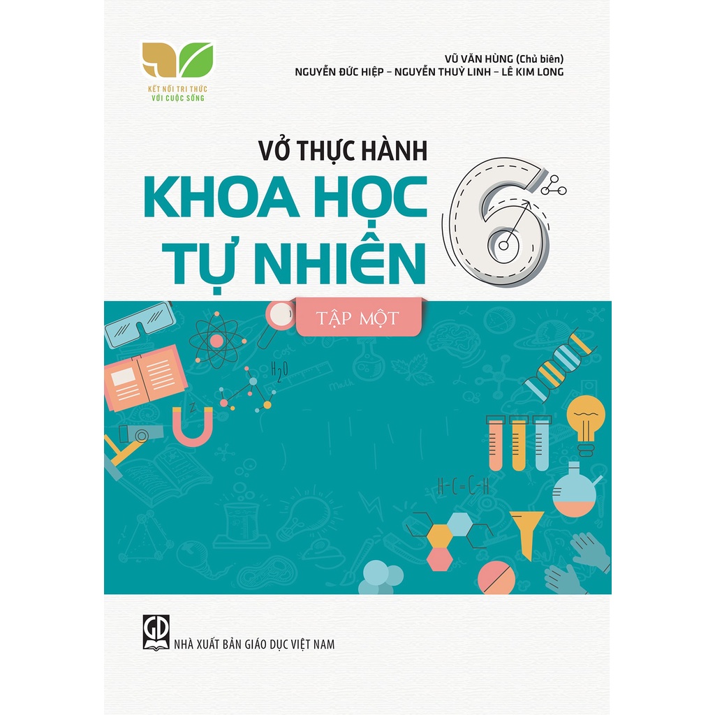 Sách - Vở thực hành Khoa học tự nhiên 6, Tập một (Kết nối tri thức với cuộc sống)